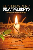 El verdadero reavivamiento (eBook, ePUB)