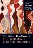 The Oxford Handbook of the Sociology of Body and Embodiment (eBook, ePUB)