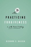 Practicing Forgiveness (eBook, PDF)