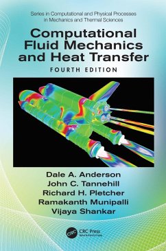 Computational Fluid Mechanics and Heat Transfer (eBook, PDF) - Anderson, Dale; Tannehill, John C.; Pletcher, Richard H.; Munipalli, Ramakanth; Shankar, Vijaya