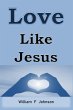 Love Like Jesus (The Ministry of Jesus,... - Bild 1