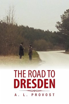 The Road to Dresden - Provost, A. L.