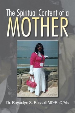 The Spiritual Content of a Mother - Russell, Royaslyn S.