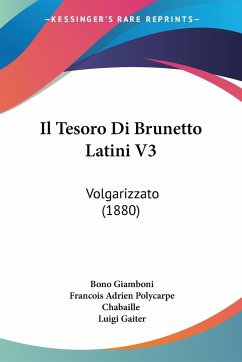 Il Tesoro Di Brunetto Latini V3 - Giamboni, Bono