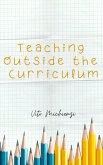 Teaching Outside the Curriculum (eBook, ePUB)