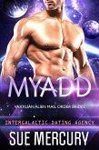 Myadd (Vaxxlian Alien Mail Order Brides (Intergalactic Dating Agency), #6) (eBook, ePUB)
