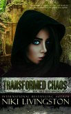 Transformed Chaos (Chaos Awakened Saga, #3) (eBook, ePUB)