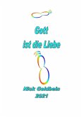 Gott ist die Liebe (eBook, PDF)