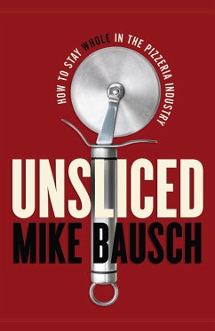 Unsliced (eBook, ePUB) - Bausch, Mike
