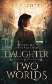 Daughter of Two Worlds (The Aun Series, #3) (eBook, ePUB)
