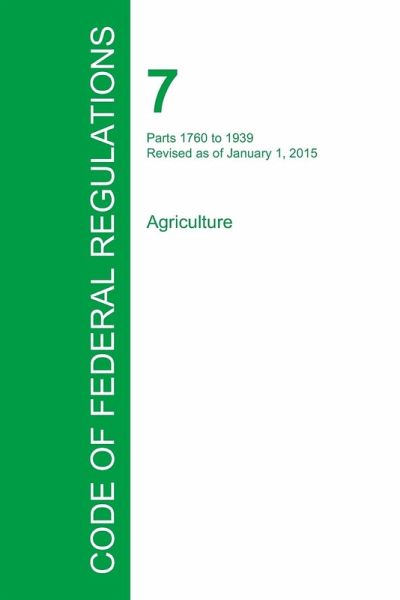 Code of Federal Regulations Title 7, Volume 12, January 1, 2015 Code of Federal Regulations Title 7, Volume 12, January 1, 2015