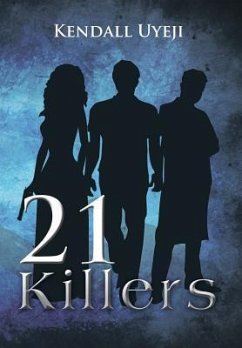 21 Killers - Uyeji, Kendall