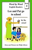 Lee and Pat go to School (Word by Word Graded Readers for Children, #4) (eBook, ePUB) Lee and Pat go to School (Word by Word Graded Readers for Children, #4) (eBook, ePUB)