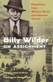 Billy Wilder on Assignment (eBook, ePUB)