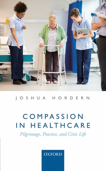 Compassion in Healthcare (eBook, PDF) Compassion in Healthcare (eBook, PDF)