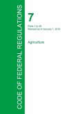 Code of Federal Regulations Title 7, Volume 1, January 1, 2015 Code of Federal Regulations Title 7, Volume 1, January 1, 2015