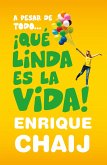A pesar de todo... ¡qué linda es la vida! (eBook, ePUB) A pesar de todo... ¡qué linda es la vida! (eBook, ePUB)