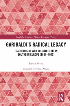Garibaldi's Radical Legacy (eBook, ePUB) - Acciai, Enrico
