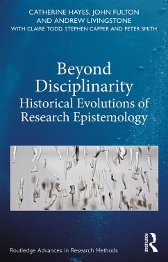 Beyond Disciplinarity (eBook, PDF) - Hayes, Catherine; Fulton, John; Livingstone, Andrew; Todd, Claire; Capper, Stephen; Smith, Peter