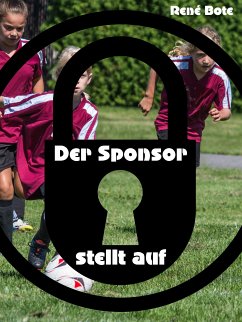 Der Sponsor stellt auf (eBook, ePUB)