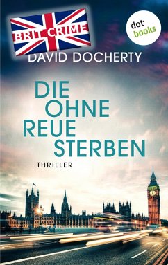 Die ohne Reue sterben (eBook, ePUB) - Docherty, David