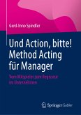 Und Action, bitte! Method Acting für Manager (eBook, PDF)