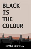 Black Is The Colour (eBook, ePUB)