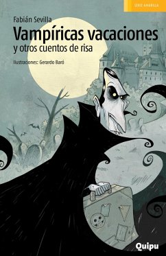 Vampíricas vacaciones y otros cuentos de risa (eBook, ePUB) - Sevilla, Fabián