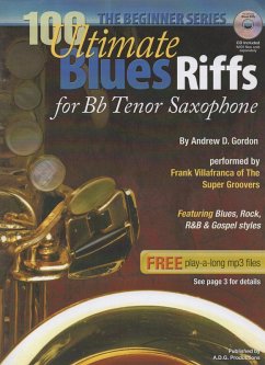 Cover 100 Ultimate Blues Riffs for Bb (Tenor) Saxophone Beginner Series (100 Ultimate Blues Riffs Beginner Series) (eBook, ePUB)