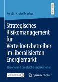 Strategisches Risikomanagement für Verteilnetzbetreiber im liberalisierten Energiemarkt (eBook, PDF)