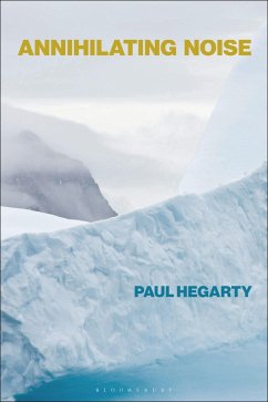 Annihilating Noise (eBook, ePUB) - Hegarty, Paul