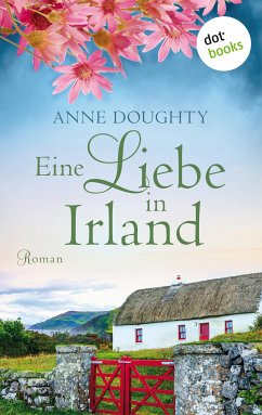 Eine Liebe in Irland (eBook, ePUB) - Doughty, Anne