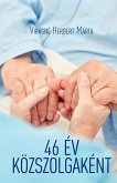 46 év közszolgaként (eBook, ePUB)