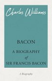 Bacon - A Biography of Sir Francis Bacon (eBook, ePUB)