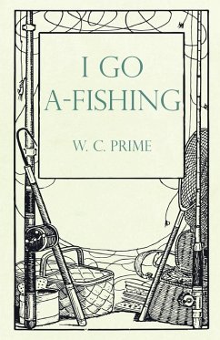 I Go A-Fishing (eBook, ePUB) - Prime, W. C.