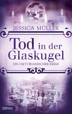 Tod in der Glaskugel (eBook, ePUB) - Müller, Jessica