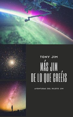 Más Jim de lo que creéis (Piloto Jim) (eBook, ePUB) Cover Más Jim de lo que creéis (Piloto Jim) (eBook, ePUB)