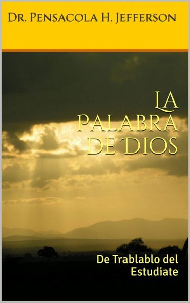 La Palabra de Dios: De Trablablo del Estudiate (eBook, ePUB)