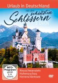 Urlaub in Deutschland mit den schönsten Schlössern Urlaub in Deutschland mit den schönsten Schlössern