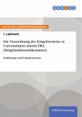 Die Neuordnung der Entgeltsysteme in Unternehmen mittels ERA (Entgeltrahmenabkommen) (eBook, PDF)
