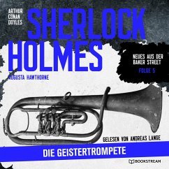 Sherlock Holmes: Die Geistertrompete (MP3-Download) - Doyle, Sir Arthur Conan; Hawthorne, Augusta