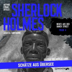 Sherlock Holmes: Schätze aus Übersee (MP3-Download) - Doyle, Sir Arthur Conan; Hawthorne, Augusta