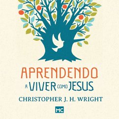 Aprendendo a viver como Jesus (MP3-Download) - Wright, Christopher J. H.