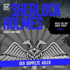 Sherlock Holmes: Der doppelte Adler (MP3-Download) - Doyle, Sir Arthur Conan; Hawthorne, Augusta
