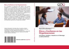 Ética y Confianza en las Organizaciones: - Stolzenbach Ramírez, Roberto Walter;Zúñiga Salgado, Diego Andrés