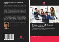 Estabelecendo a Enterprise Europe Network - Olsen, Lise Smed