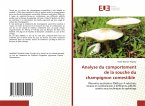 Analyse du comportement de la souche du champignon comestible