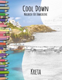 Cool Down   Malbuch für Erwachsene: Kreta - Herpers, York P.