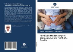 Heirat von Minderjährigen: Soziologische und rechtliche Aspekte - Gevorgyan, Armen Varazdatovich