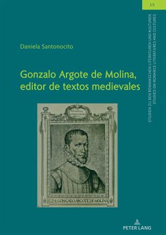 Gonzalo Argote de Molina, editor de textos medievales - Santonocito, Daniela